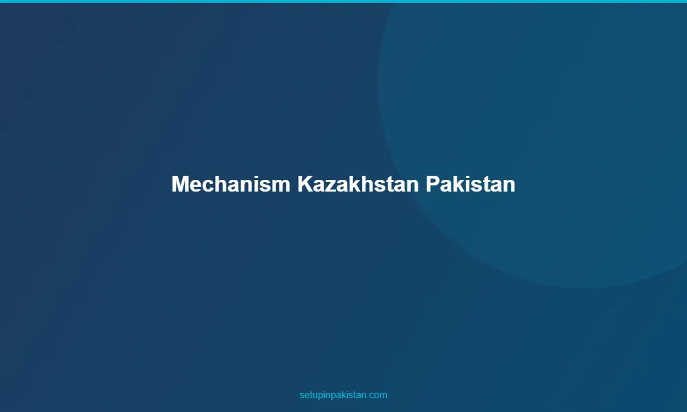 Invest in Pakistan from Kazakhstan — CAML Certified Guide 20 2 Banking mechanism diagram for Kazakh investors using Pakistan neutral jurisdiction