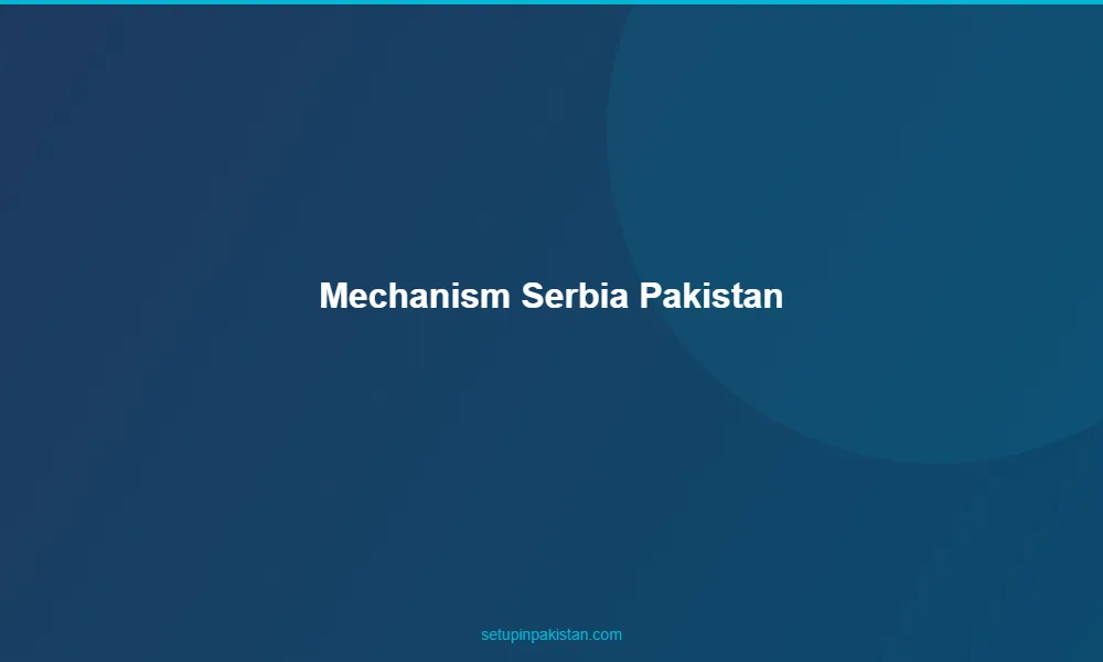Invest in Pakistan from Serbia — CAML Certified Guide 2026 2 Banking mechanism diagram for Serbian investors using Pakistan neutral jurisdiction
