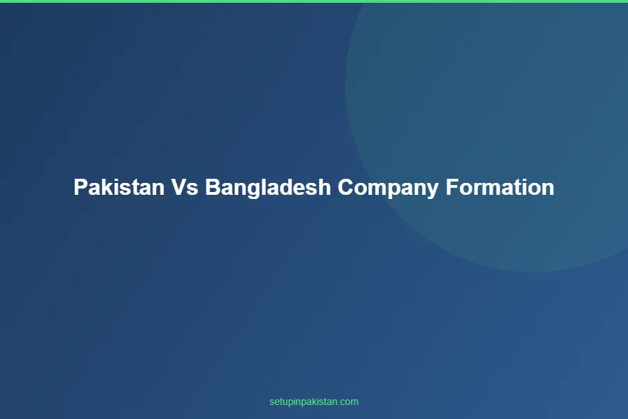 Pakistan vs Bangladesh Company Formation — 2026 Comparison 3 Cost comparison bar chart Pakistan vs Bangladesh company registration