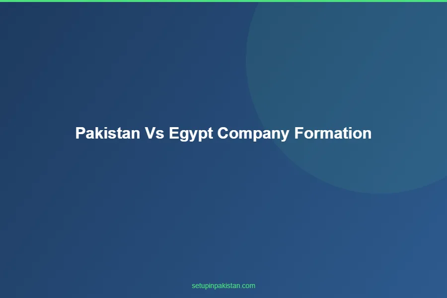 Pakistan vs Egypt Company Formation — Middle East Alternativ 3 Cost comparison bar chart Pakistan vs Egypt company registration