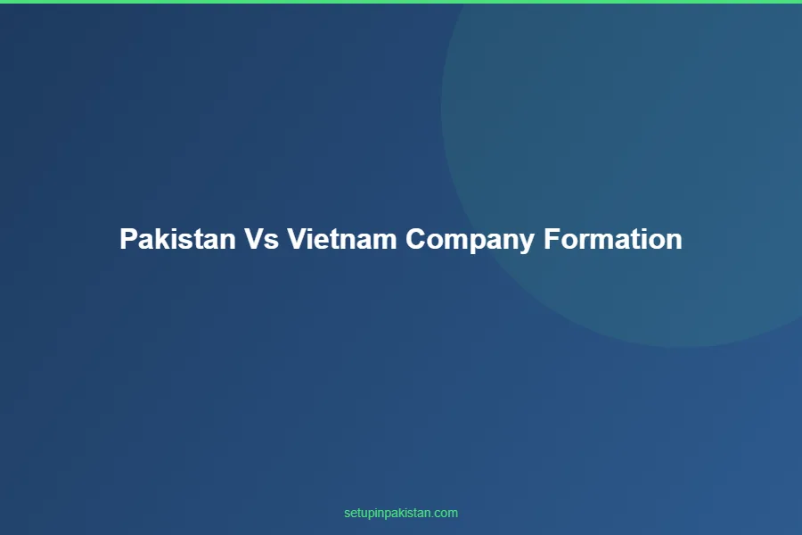 Pakistan vs Vietnam Company Formation — Cost and Speed 3 Cost comparison bar chart Pakistan vs Vietnam company registration