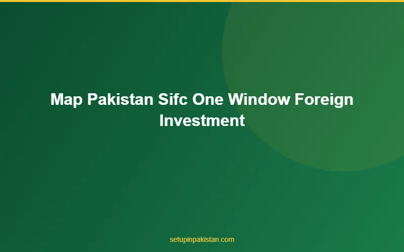 Pakistan SIFC One-Window — Fast-Track Foreign Investment App 3 World map showing countries benefiting from pakistan sifc one window foreign investment