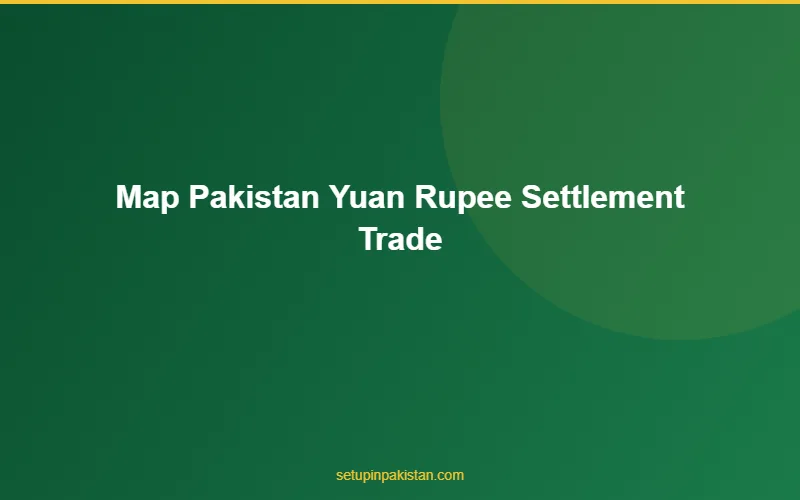 Pakistan Yuan-Rupee Settlement — Trade Without USD Dependenc 3 World map showing countries benefiting from pakistan yuan rupee settlement trade