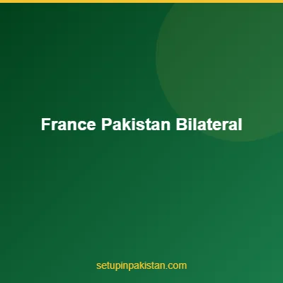 Invest in Pakistan from France — Company Registration Guide 4 France and Pakistan flags representing bilateral investment relationship