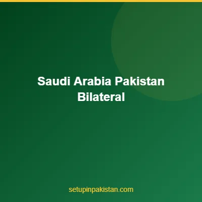 Invest in Pakistan from Saudi Arabia — Company Registration 4 Saudi Arabia and Pakistan flags representing bilateral investment relationship