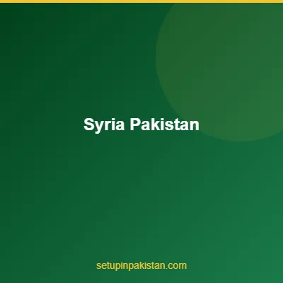 Invest in Pakistan from Syria — CAML Certified Guide 2026 4 Syria and Pakistan flags bilateral investment partnership