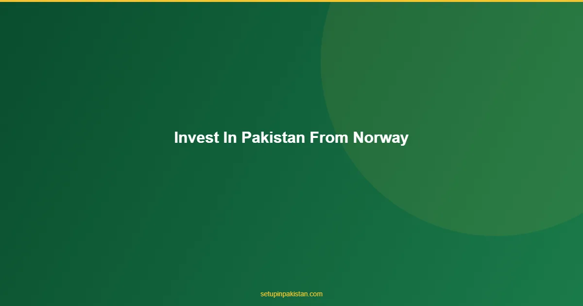 Invest in Pakistan from Norway — Company Registration Guide 1 Norwegian investor reviewing Pakistan company registration with Oslo and Islamabad dual skyline