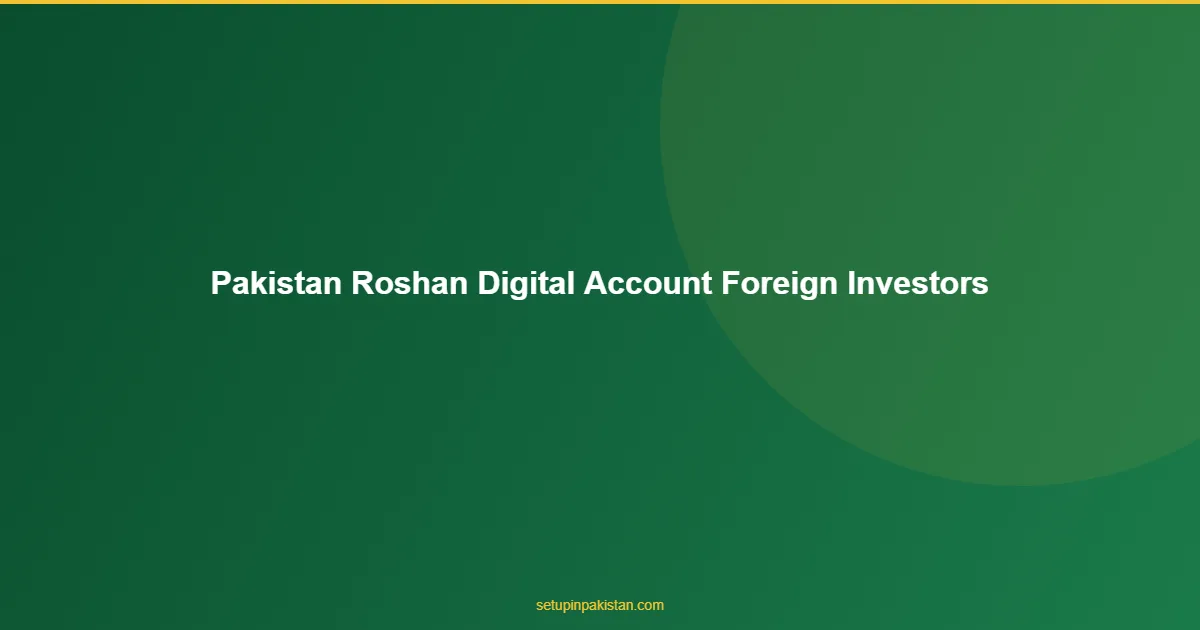 Roshan Digital Account for Foreign Investors — March 2026 Up 1 Roshan Digital Account for Foreign Investors diagram for foreign investors