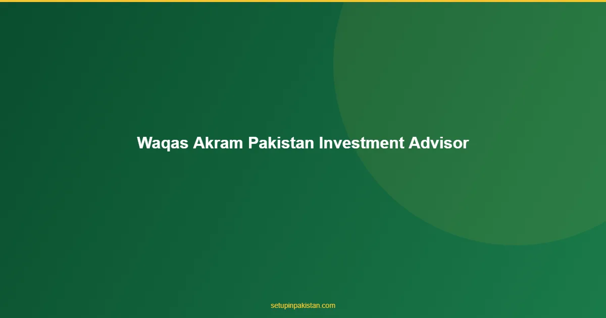 Waqas Akram — ACMA · CPA · CAML Pakistan Investment Advisor 1 Waqas Akram professional photo