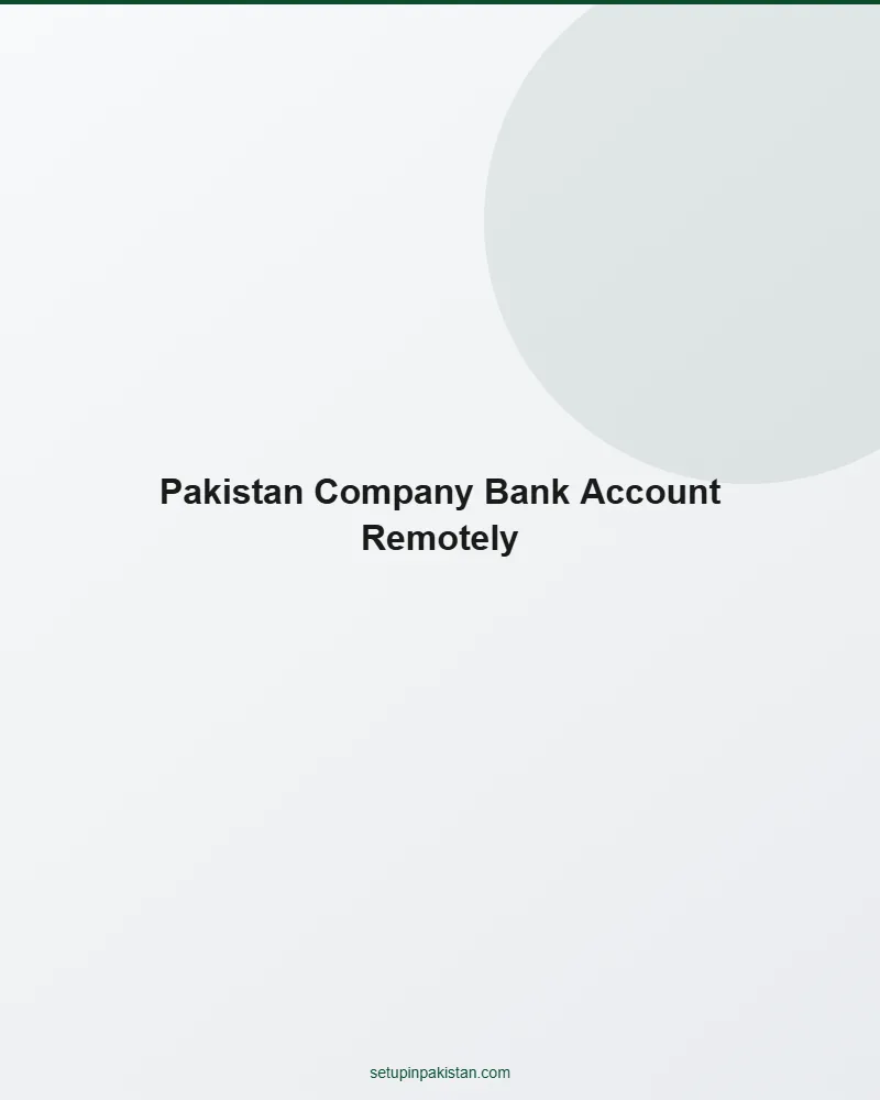 Can I Open Pakistan Bank Account Remotely? — Yes (RDA 2026) 2 Visual answer to can i open pakistan bank account remotely? for foreign investors