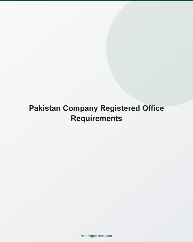 Pakistan Registered Office — Requirements for Foreign Compan 2 Visual answer to pakistan registered office for foreign investors