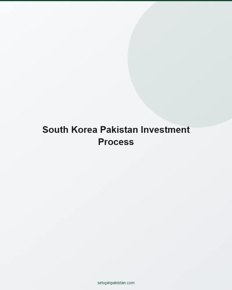 Invest in Pakistan from South Korea — Company Registration G 2 Step-by-step infographic for Korean investors registering company in Pakistan