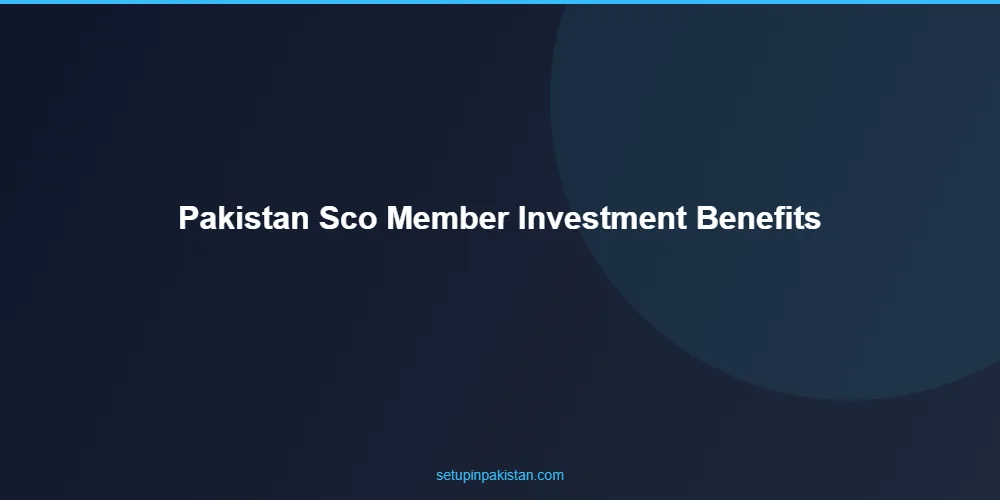 Pakistan SCO Member — Investment Benefits for SCO Countries 2 Step-by-step process for pakistan sco member