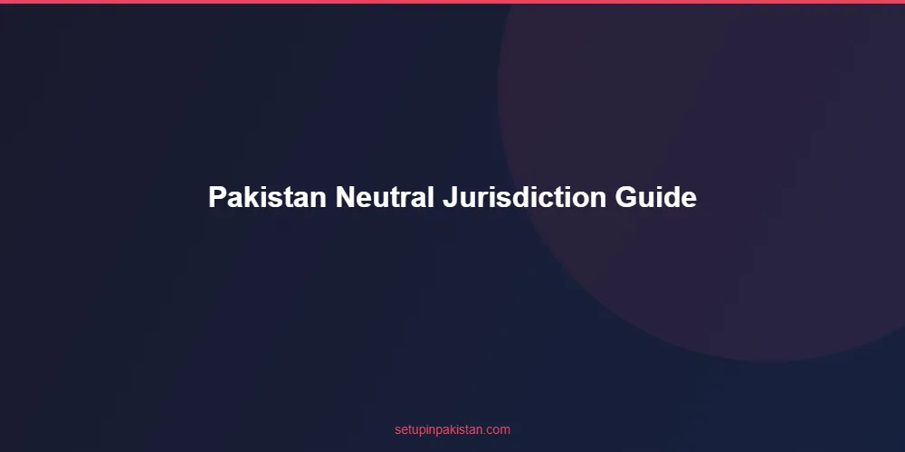 Pakistan as Neutral Jurisdiction — Complete Investor Guide 4 Timeline diagram for pakistan as neutral jurisdiction registration process