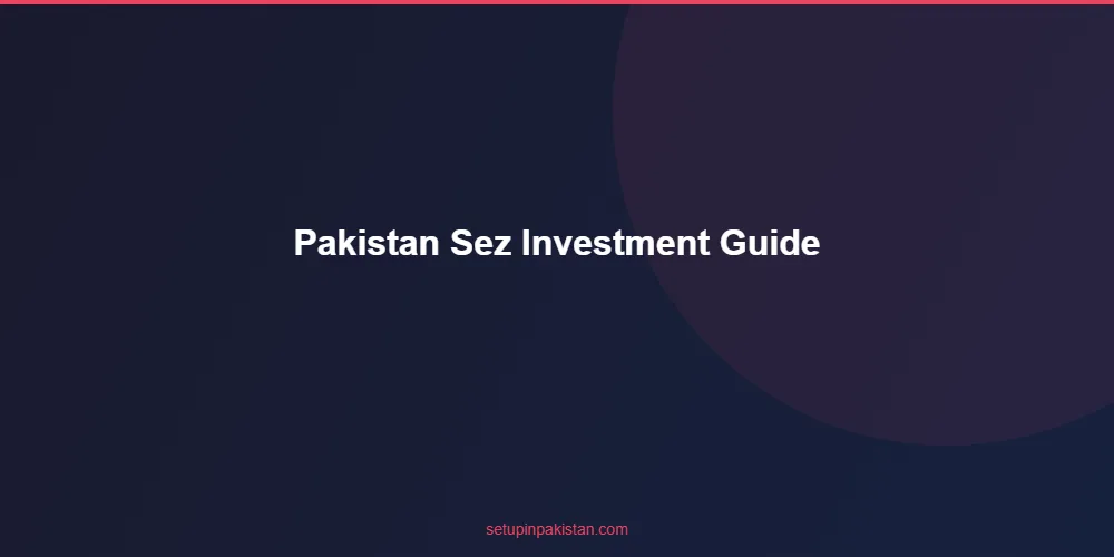 Pakistan SEZ Investment Guide — Tax Holidays and Incentives 4 Timeline diagram for pakistan sez investment guide registration process